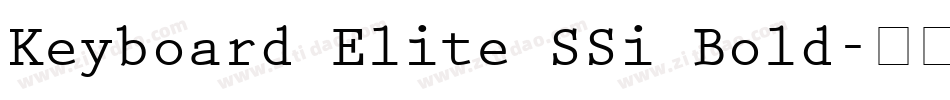 Keyboard Elite SSi Bold字体转换